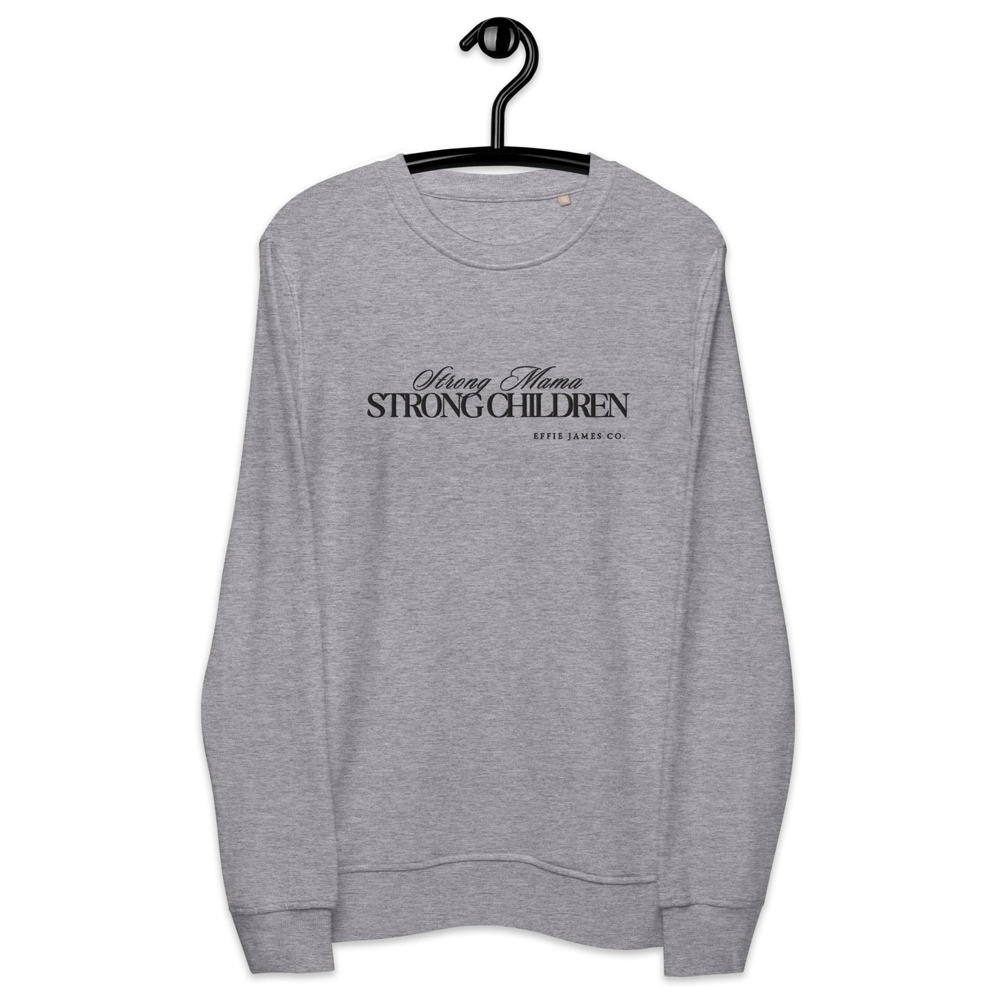 Strong Mama Strong Children - Organic Sweatshirt in Smoke/Ivory